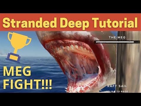Stranded Deep Tutorial - Hunting the Meg