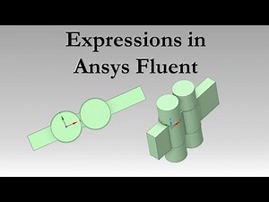 A course on using expressions in Ansys Fluent with examples