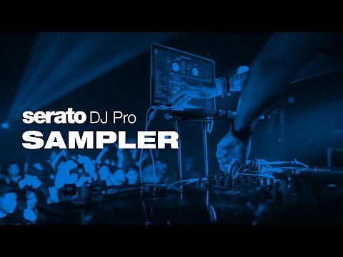 How to use the Sampler in Serato DJ Pro