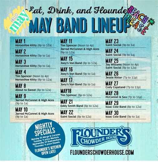 We hope our Flounders Chowder House family and friends are ready for a fun month of exciting music, great food, and refreshing cocktails. We can't wait to kick off the summer with all of you! | Flounders Chowder House
