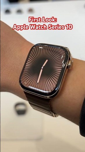 First Look at the Apple Watch Series 10