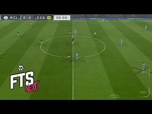 FTS Next 2022 Gameplay - Manchester City vs Borussia Dortmund