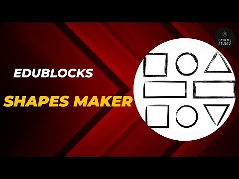 Edublocks Tutorial : Shapes Maker