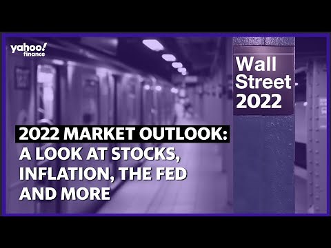 Market outlook 2022: A look at inflation, stocks, the Fed and more