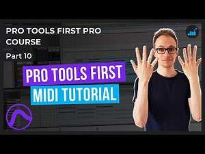 How To Use MIDI In Pro Tools First (Record & Edit) | Pro Tools First Pro Course [Part 10]