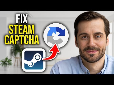 How To Fix Steam Captcha Error