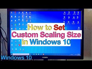 How to Set Custom Scaling Size in Windows 10