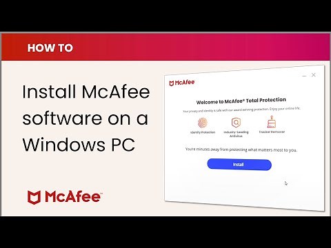 How to install McAfee software on a Windows PC