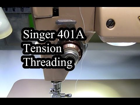Singer 401A Tension Threading