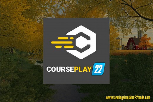 Farming Simulator 22 Courseplay | FS22 Courseplay mod