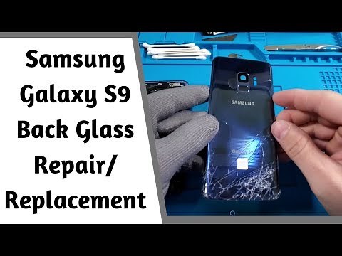 Samsung Galaxy S9 Back Glass Replacement | How To