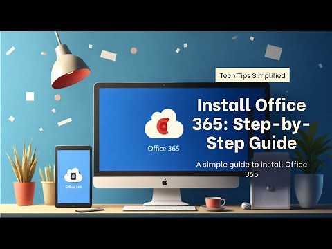 How to Install Office 365 (Step-by-Step Guide)