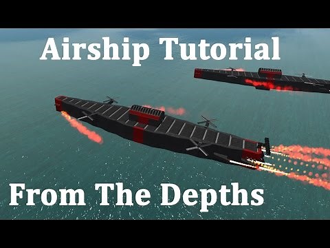 From The Depths Airship Tutorial