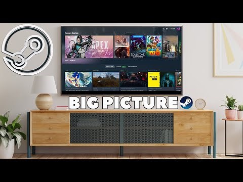How To Use Steam New Big Picture Mode