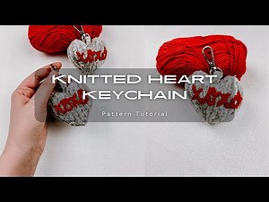 How to knit a heart keychain | Free pattern tutorial