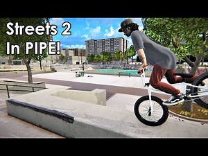 Skater XL's Streets 2 Map Now Available on PIPE?! | PIPE by BMX Streets