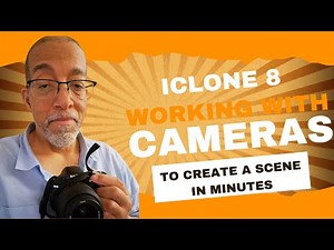 How to work with Cameras in ICLONE 8.5
