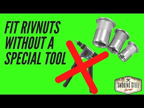 How to install rivnut, rivet nuts or nutserts, with no expensive tools