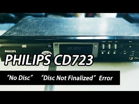 Fix Philips CD723 CD Player "No Disc" "Disc Not Finalized" Error