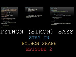 Develop Simon Says Game in 10 minutes! Stay in Python Shape Episode 2