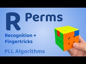 R Perms | 3x3 PLL Algorithms | Daniel Chen