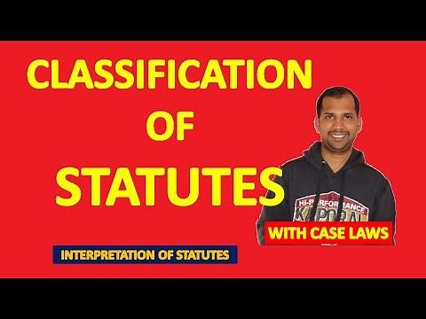 Classification of Statutes | Interpretation of Statutes