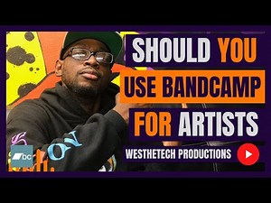 SHOULD YOU USE BANDCAMP FOR ARTISTS | MUSIC INDUSTRY TIPS