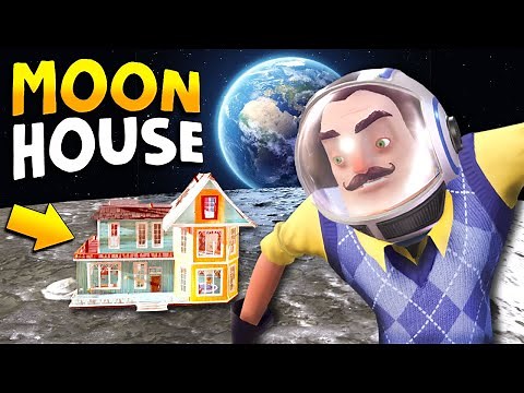 Putting The Neighbor's House ON THE MOON!!! | Hello Neighbor Gameplay (Mods)