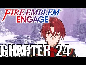 Fire Emblem Engage - Chapter 24 - Recollections Walkthrough