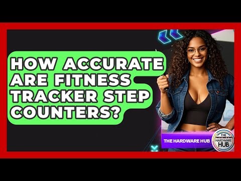 How Accurate Are Fitness Tracker Step Counters? - The Hardware Hub