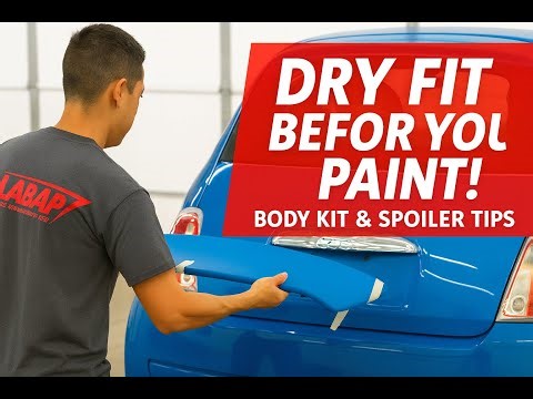 🚗 Guide: Dry Fitting Custom Body Kits & Spoilers – Tips Before Bodywork & Paint