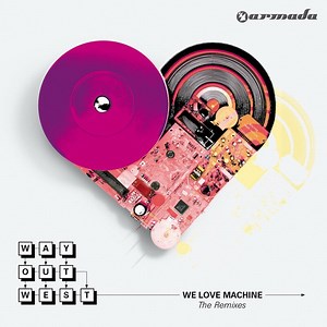 Way Out West – We Love Machine – The Remixes (2010, 320 kbps, File)
