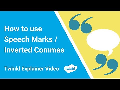 How to use Speech Marks / Inverted Commas