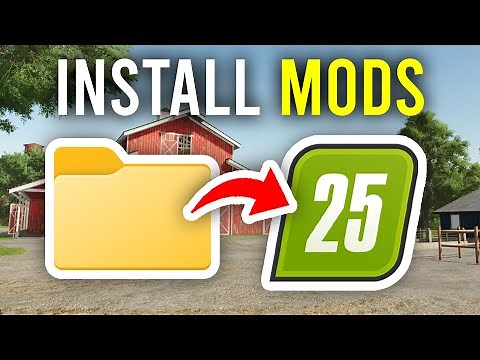 How To Install Mods In Farming Simulator 25 - Full Guide