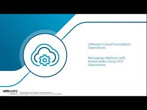 VCF Operations: Managing vSphere With Kubernetes