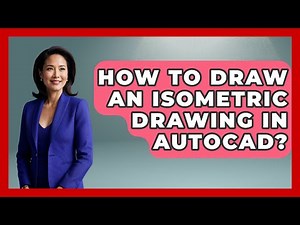 How To Draw An Isometric Drawing In AutoCAD? - Civil Engineering Explained