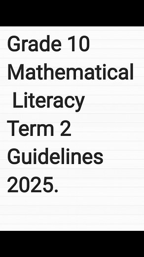 1.4K views | Grade 10 Mathematical Literacy Term 2 Guidelines ‍ | Department of Basic Education | Facebook