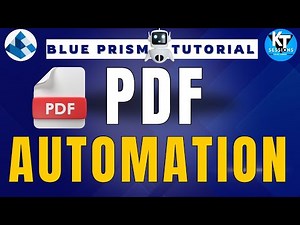 PDF Automation in Blue Prism | BluePrism Tutorial | KT Sessions