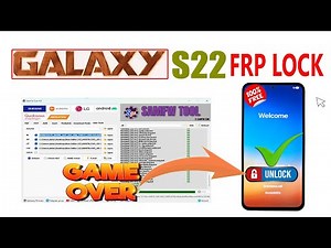 Samsung Galaxy S22 Frp Bypass Free Tool