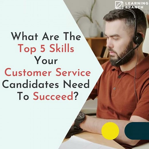 What are the Top 5 Customer Service Skills needed to succeed?