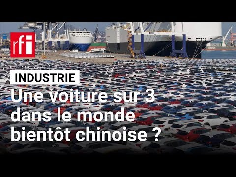 Automobile : la stratégie chinoise qui bouleverse le marché mondial • RFI