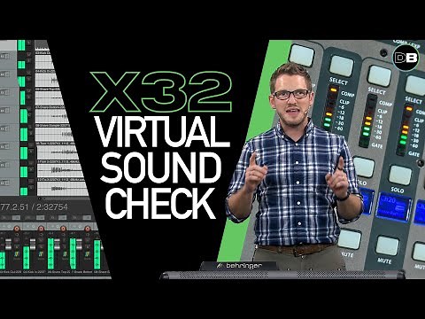 Virtual Sound Check - Behringer X32