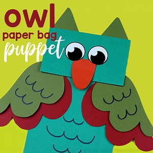 Paper bag Animal Puppets - A fun owl craft for kids