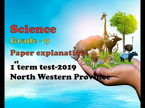 Grade 9 paper explanation|first term| science| English medium| clear explanation| NWP|2019