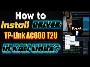 How to Install Driver TP-Link AC600 T2U in Kali Linux 2024?