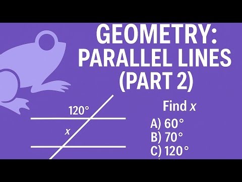Geometry: Transversal Angles, Parallel Lines, Solve for angles (Part 2)