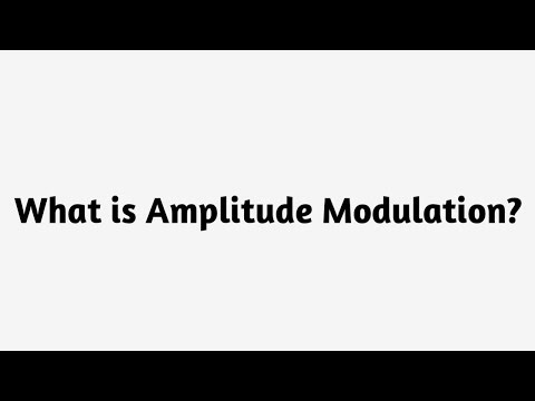 What is Amplitude Modulation ?