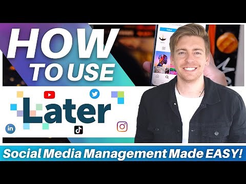 How To Use Later for EFFECTIVE Social Media Management | Later Tutorial