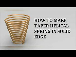 How to make Taper Helical Spring in Solid Edge