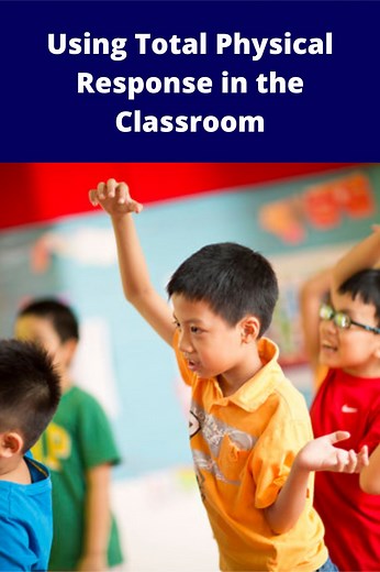 Total Physical Response (TPR): How to Use it in a Classroom